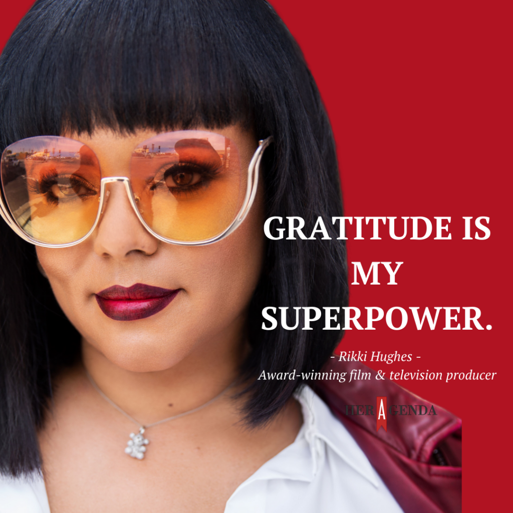 "Gratitude is my superpower." -"Gratitude is my superpower." -Rikki Hughes