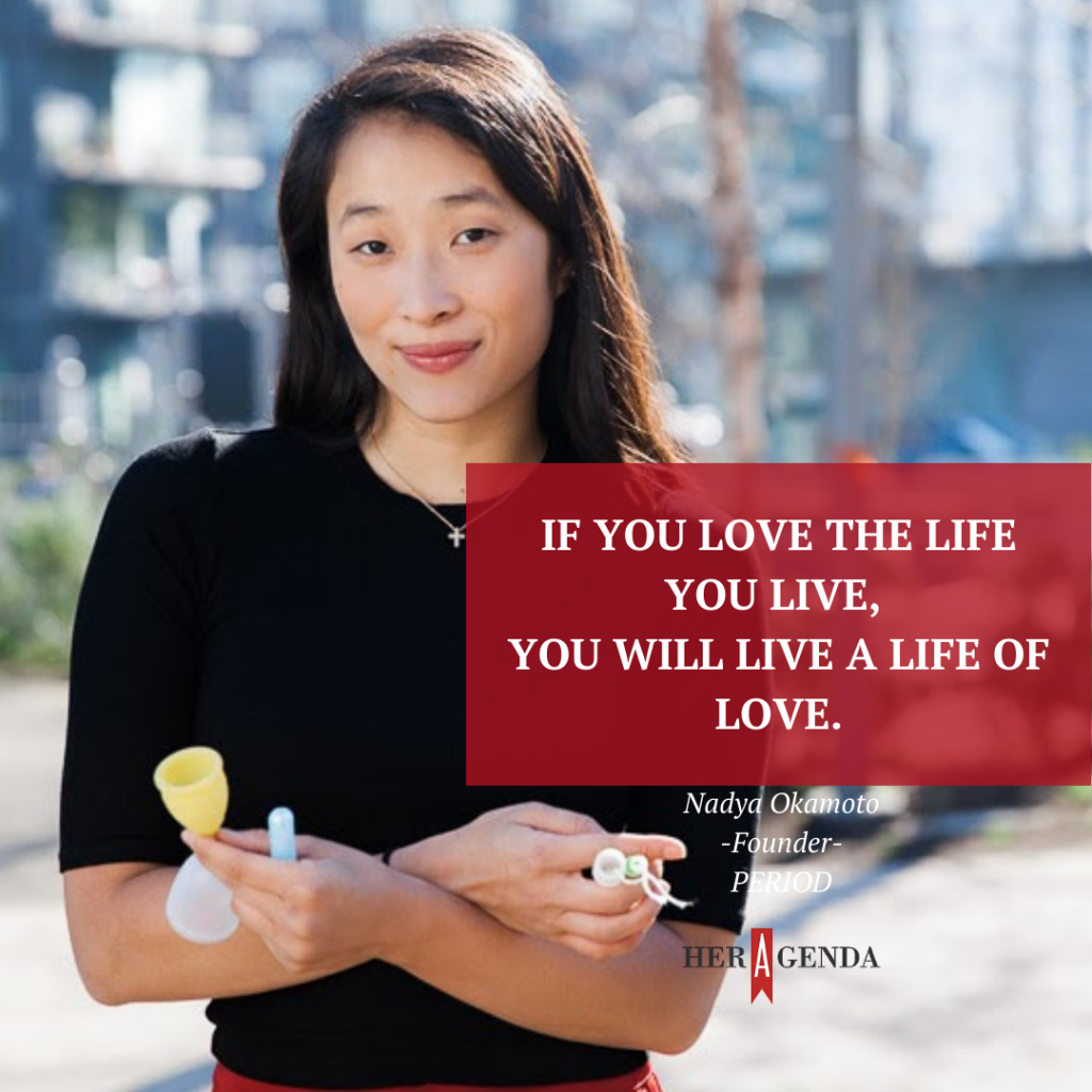 "If you love the life you live, you will live a life of love." -Nadya Okamoto via Her Agenda