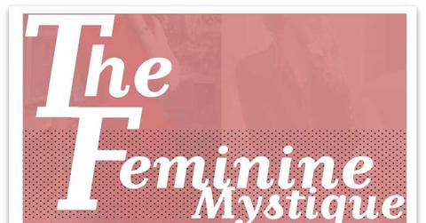 wp content/uploads///thefemininemystique her agenda feature