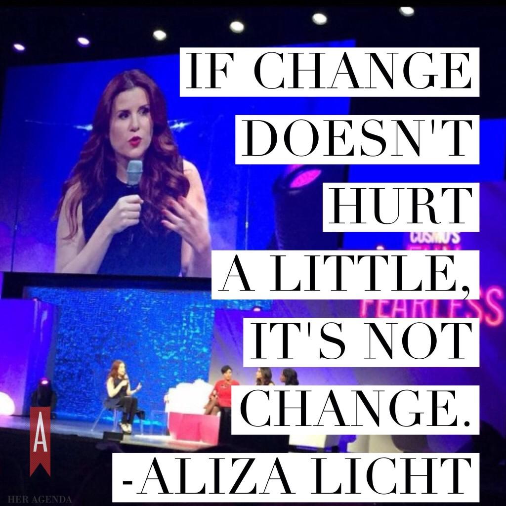 "If change doesn't hurt a little, it's not change," says @dkny @AlizaLicht #FunFearlessLife