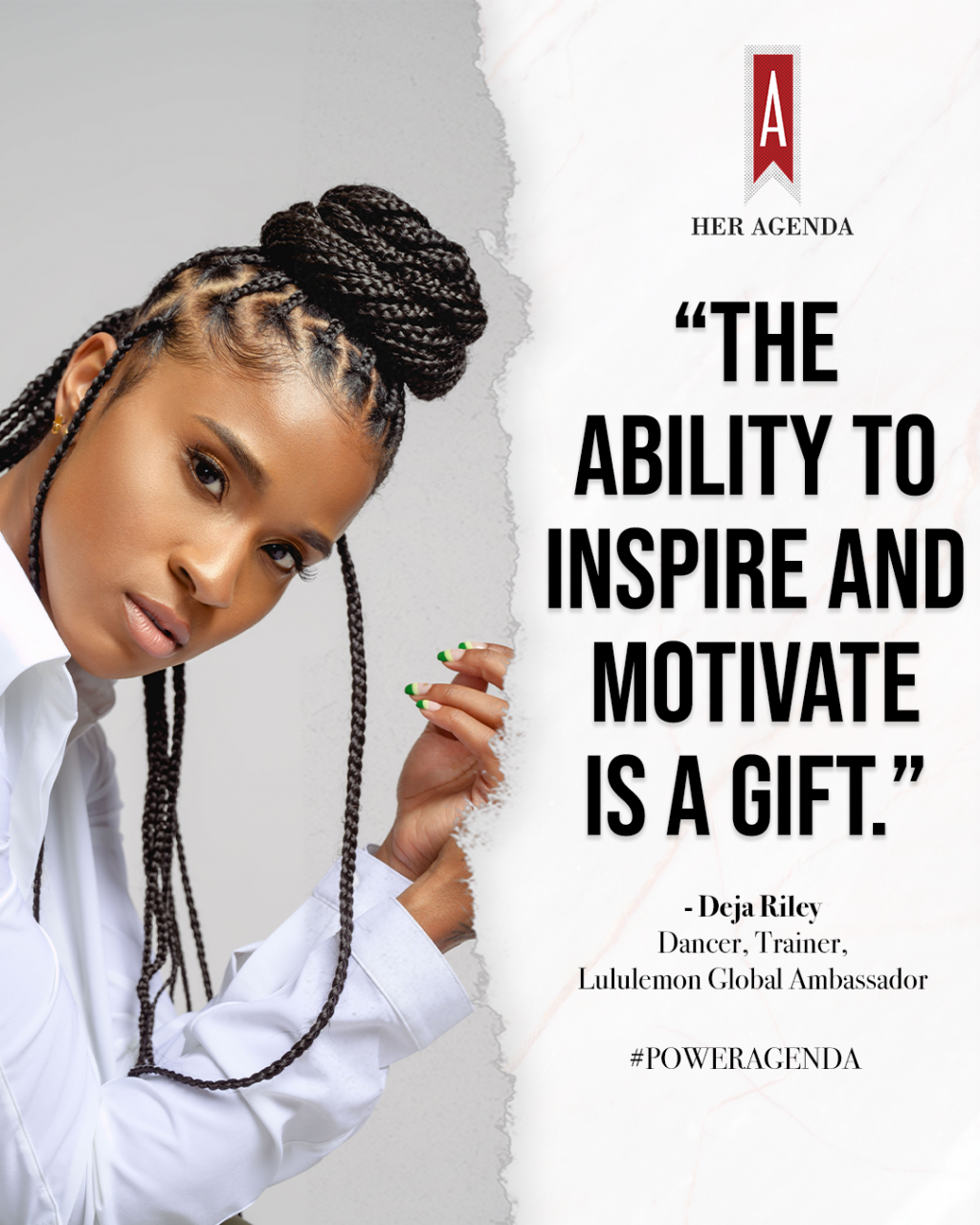 "The ability to inspire and motivate is a gift." -Deja Riley via Her Agenda