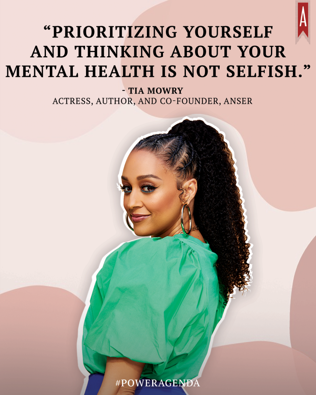 "Prioritizing yourself and thinking about your mental health is not selfish." -Tia Mowry