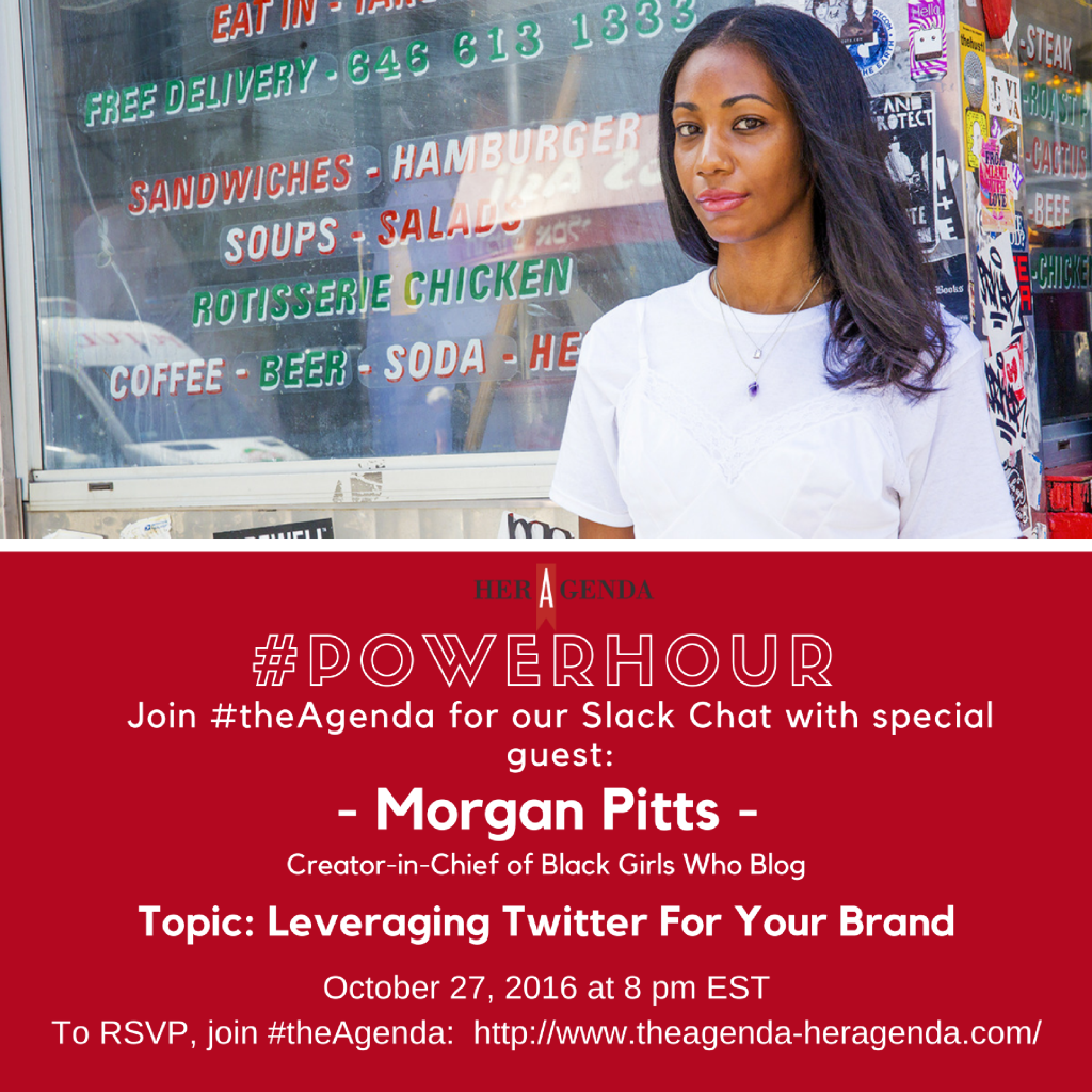 HER AGENDA — How Morgan Pitts Founder of #BlackGirlsWhoBlog Leverages  Twitter For Her Brand