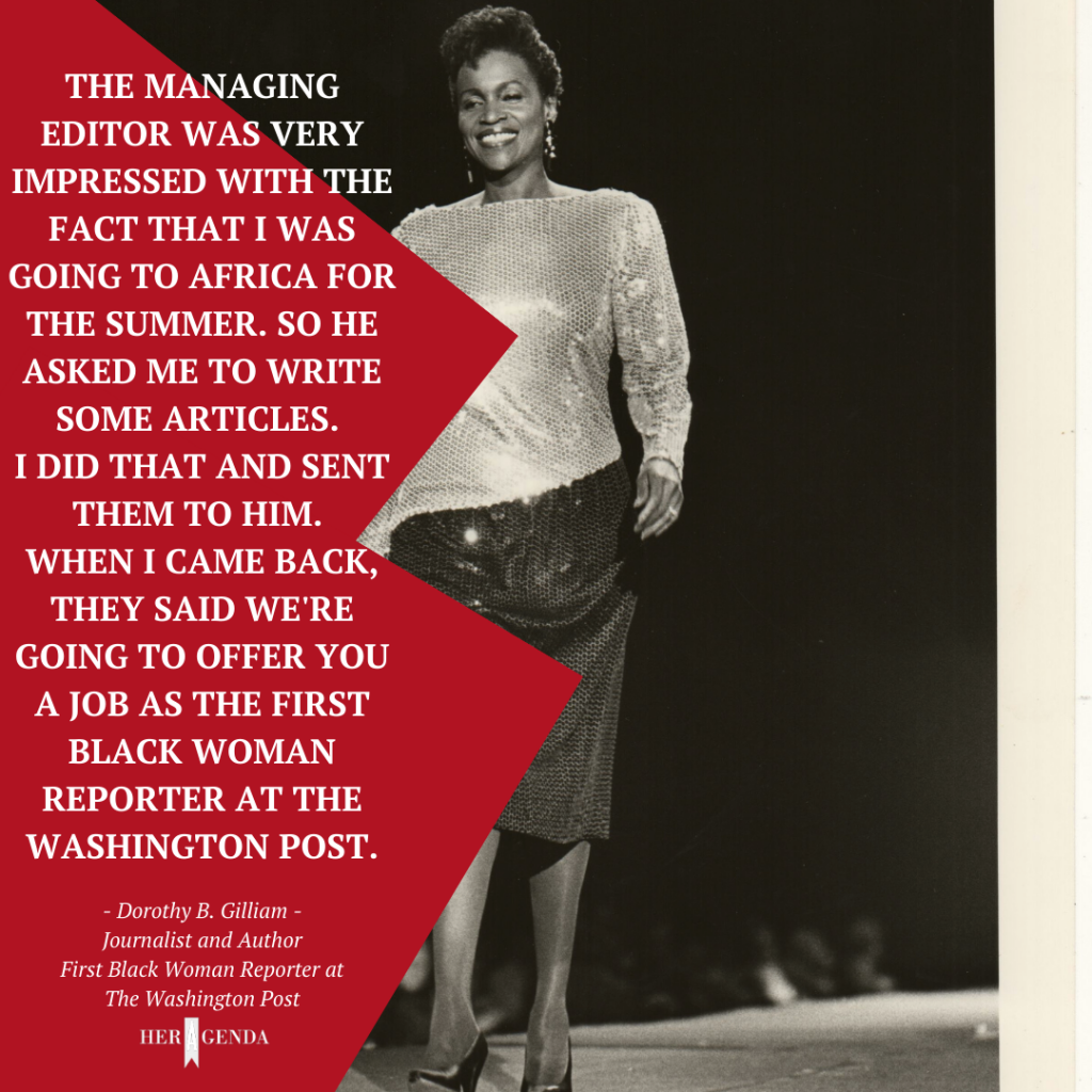 he managing editor was very impressed with the fact that I was going to Africa for the summer. So he asked me to write some articles. I did that and sent them to him. When I came back, they said we're going to offer you a job as the first Black woman reporter at The Washington Post. 