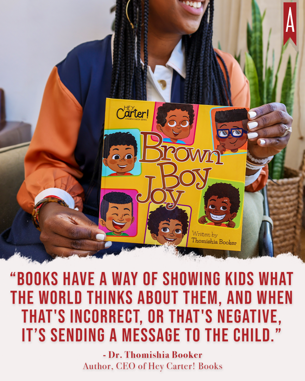 "Books have a way of showing kids what the world thinks about them, and when that's incorrect, or that's negative, it’s sending a message to the child." -Dr. Thomishia Booker