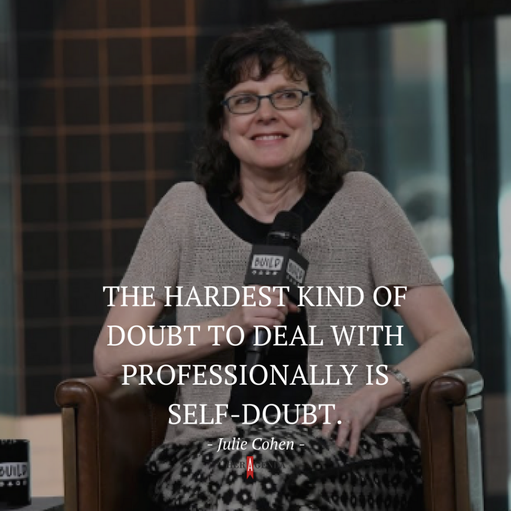 "the hardest kind of doubt to deal with professionally is self-doubt." -Julie Cohen via Her Agenda