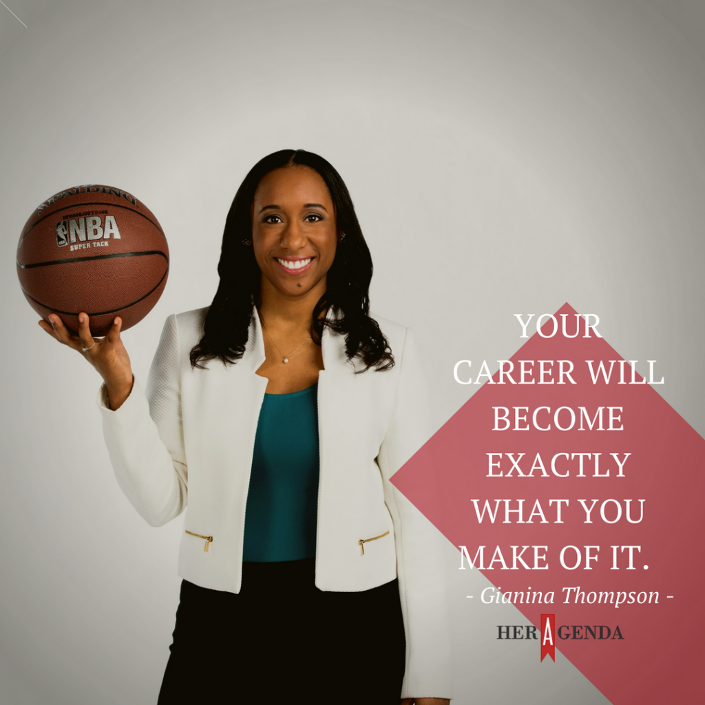 "Your career will become exactly what you make of it." -Gianina Thompson via Her Agenda