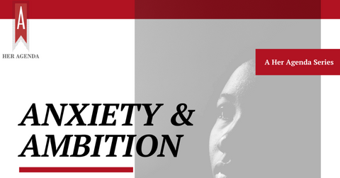 Anxiety and Ambition series