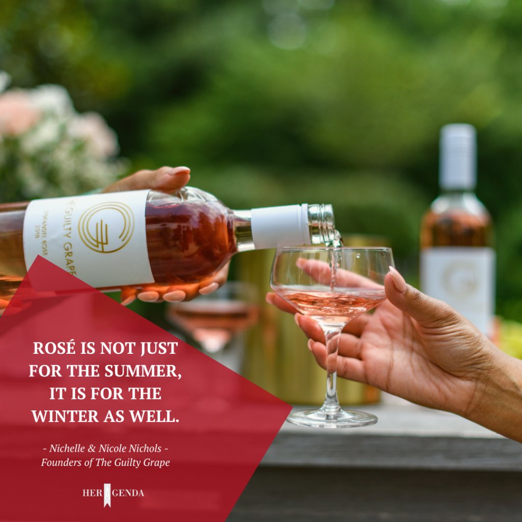 "Rosé is not just for the summer, it is for the winter as well." - The Guilty Grape