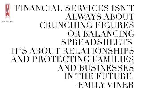 Financial services isn’t always about crunching figures or balancing spreadsheets. It’s about relationships and protecting families and businesses in the future. Emily Viner via HerAgenda.com