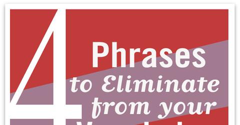 4-phrases-to-eliminate-from-your-vocabulary