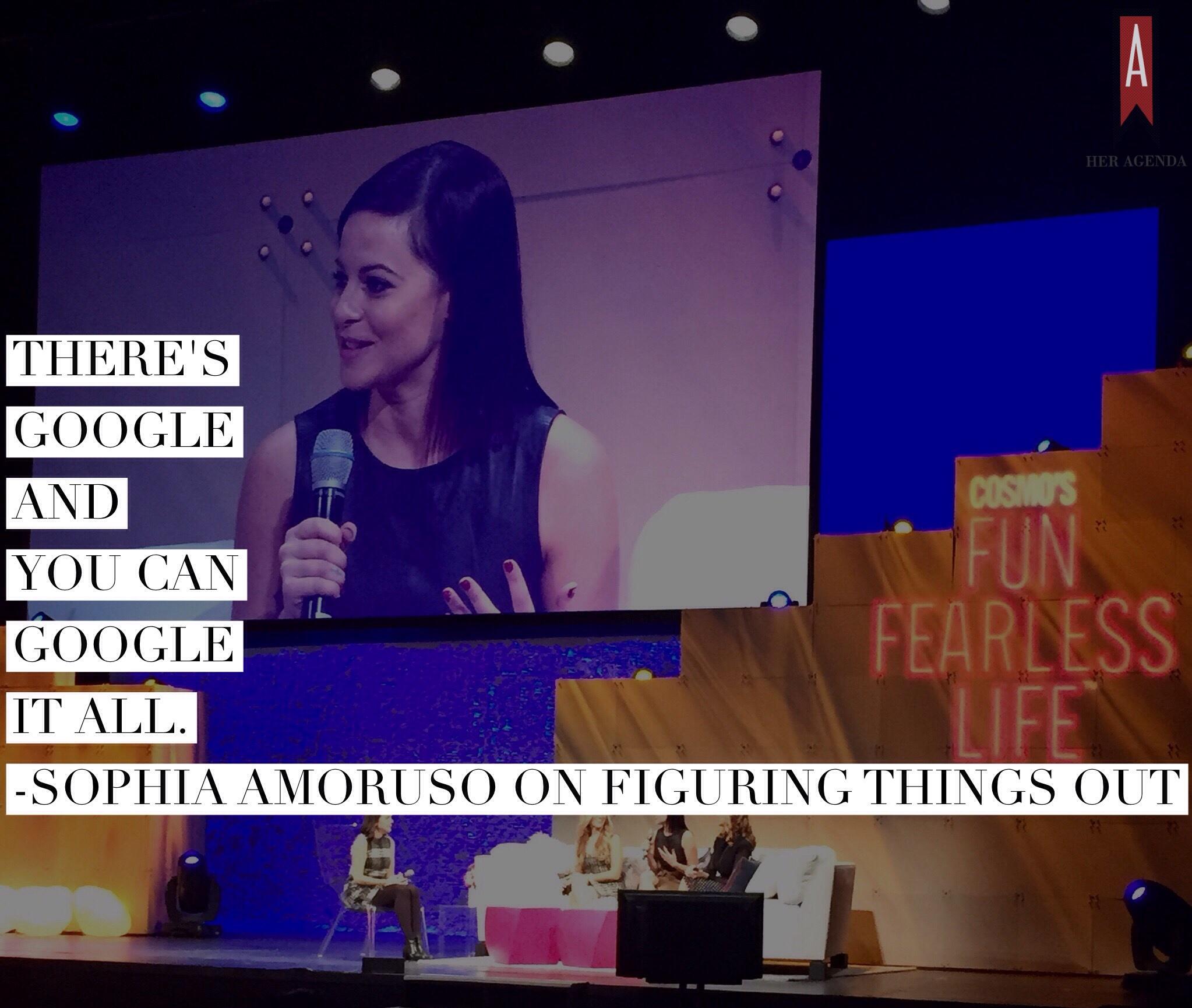 "There’s Google and you can google it all." –Sophia Amoruso on figuring things out along the way #FunFearlessLife