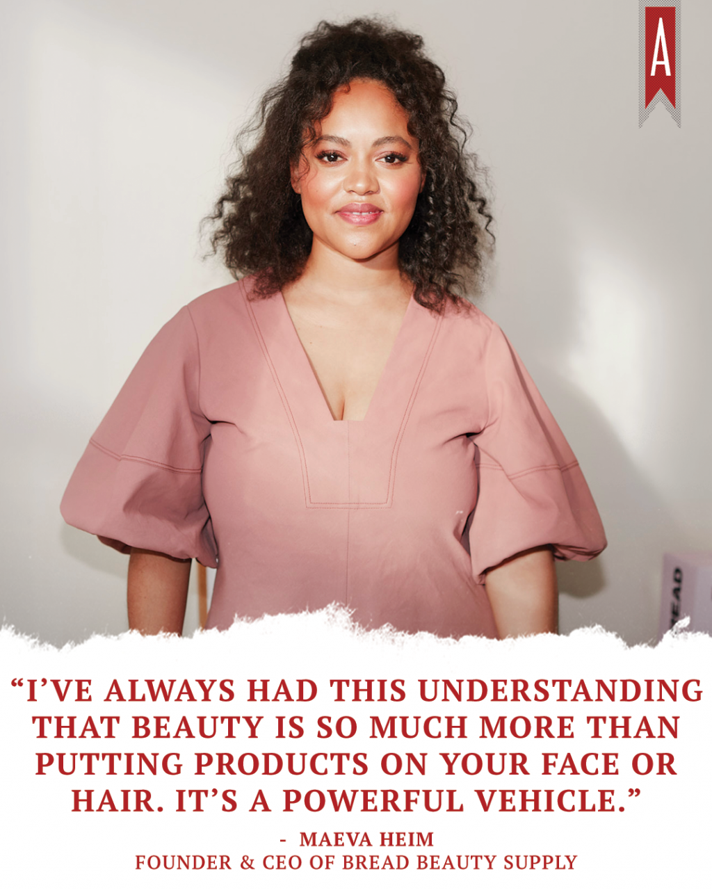 "I’ve always had this understanding that beauty is so much more than putting products on your face or hair. It’s a powerful vehicle." - Maeva Heim