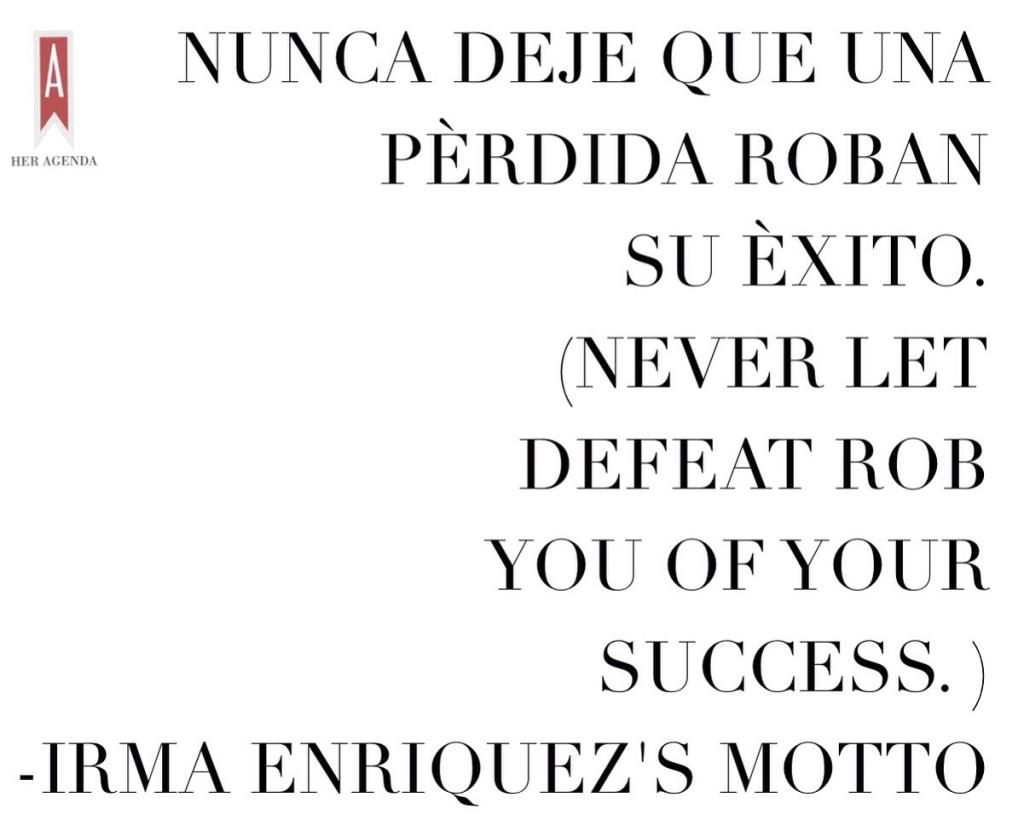 Irma Enriquez motto