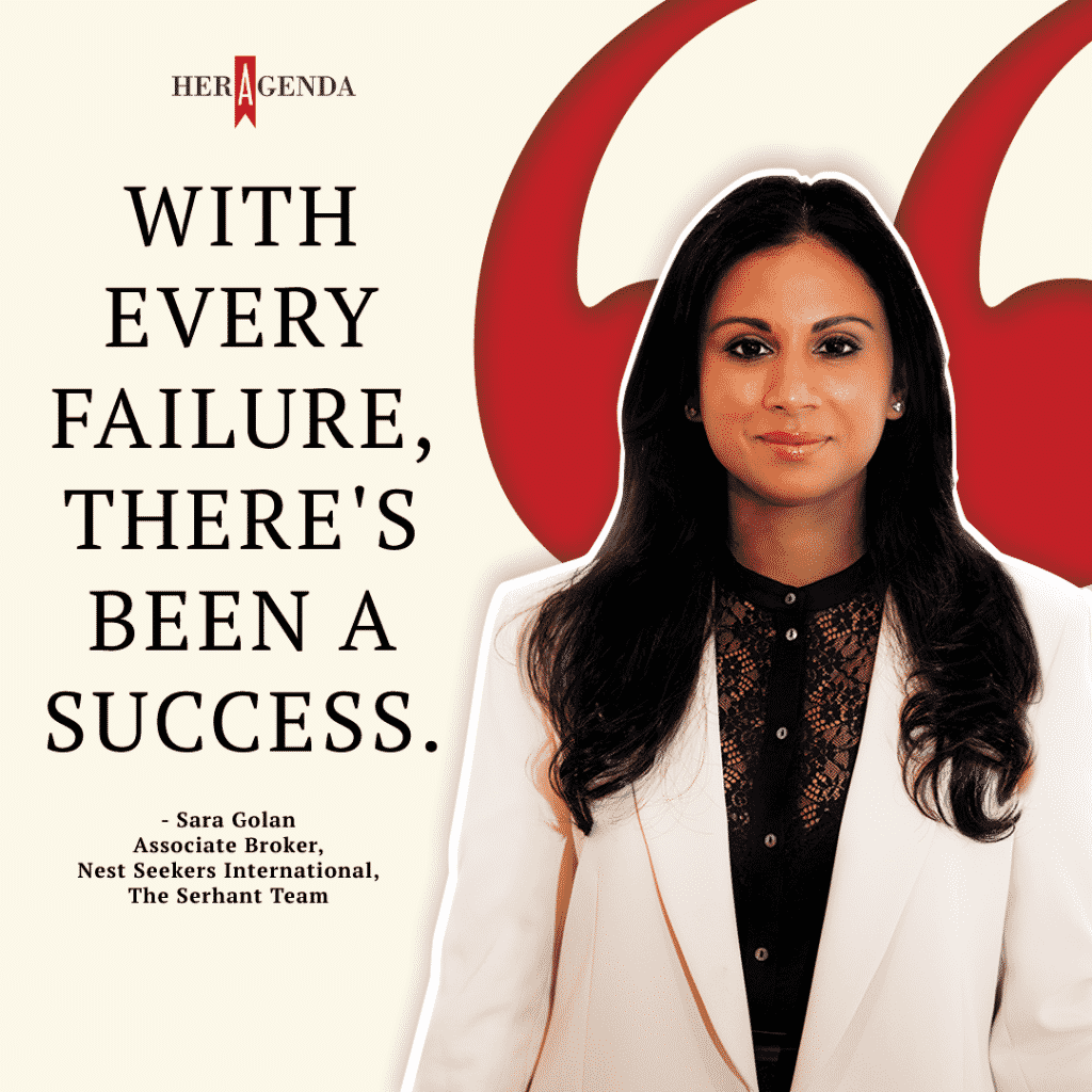 with every failure, there's been a success, and I don't truly look at it as a failure. - Sara Golan