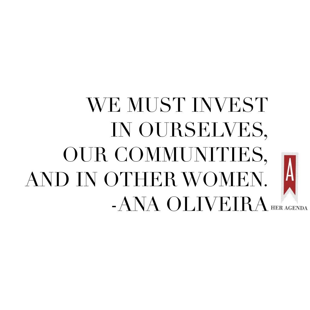 "We must invest in ourselves, our communities, and in other women." via Her Agenda