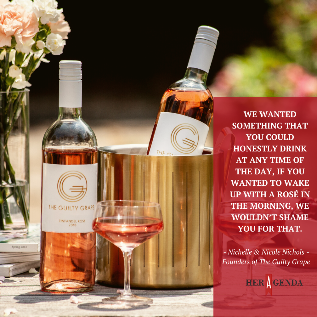 "We wanted something that you could honestly drink at any time of the day, if you wanted to wake up with a Rosé in the morning, we wouldn’t shame you for that." - The Guilty Grape cofounders