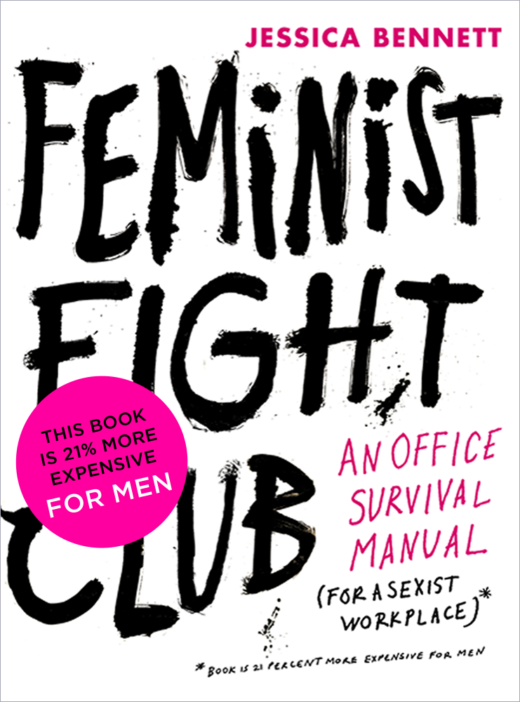 Feminist Fight Club Jessica Bennett survival guide